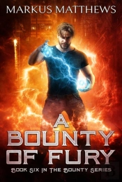 A Bounty Of Fury