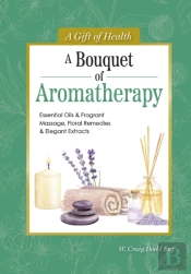 A Bouquet Of Aromatherapy