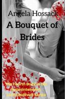 A Bouquet Of Brides