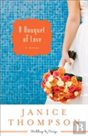 A Bouquet Of Love
