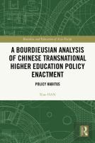 A Bourdieusian Analysis Of Chinese Transnational Higher Education Policy Enactment