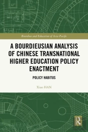 A Bourdieusian Analysis Of Chinese Transnational Higher Education Policy Enactment