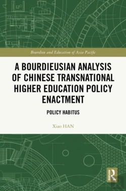 Bertrand.pt - A Bourdieusian Analysis Of Chinese Transnational Higher Education Policy Enactment