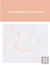 A Box Of Poetry Volume Six