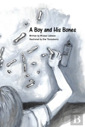 A Boy And His Bones