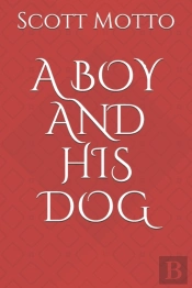 A Boy And His Dog