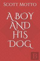 A Boy And His Dog