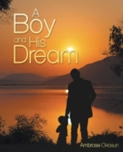 A Boy And His Dream