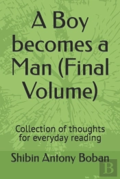 A Boy Becomes A Man (Final Volume)
