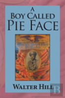 A Boy Called Pie Face