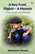 A Boy From Digboi - A Memoir