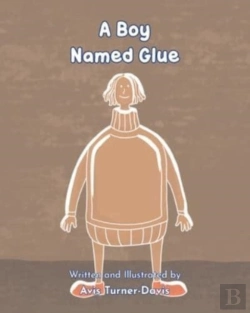 Bertrand.pt - A Boy Named Glue