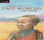 A Boy Of Two Worlds