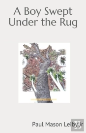 A Boy Swept Under The Rug