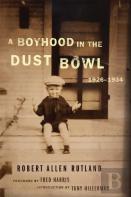 A Boyhood In The Dust Bowl, 1926-1934