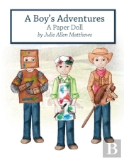 A Boy'S Adventures: A Paper Doll