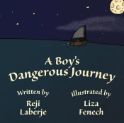 A Boy'S Dangerous Journey