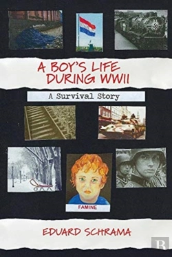 Bertrand.pt - A Boy'S Life During Wwii. A Survival Story