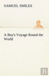 A Boy'S Voyage Round The World