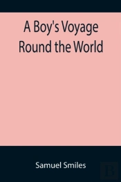 A Boy'S Voyage Round The World