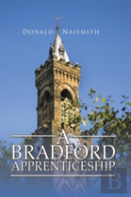 A Bradford Apprenticeship