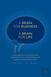 A Brain For Business Â€“ A Brain For Life