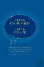 A Brain For Business Â€“ A Brain For Life