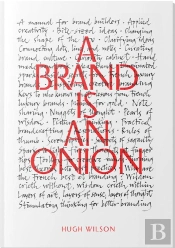 A Brand Is An Onion
