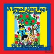 A Brand New Day! A Brand New Year!