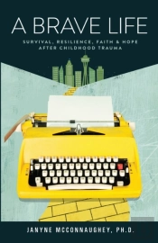 A Brave Life: Survival, Resilience, Fait