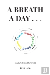 A Breath A Day . . .