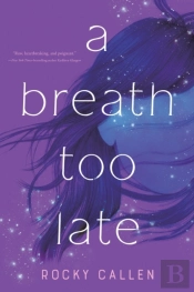 A Breath Too Late