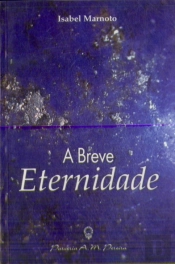 A Breve Eternidade
