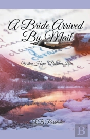 A Bride Arrived By Mail