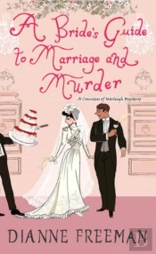 A Bride'S Guide To Marriage And Murder