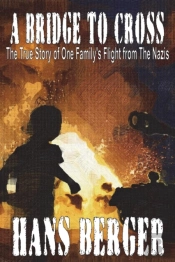 A Bridge To Cross - The True Story Of On