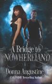 A Bridge To Nowhereland