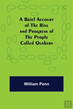 Bertrand.pt - A Brief Account Of The Rise And Progress Of The People Called Quakers