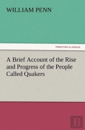 A Brief Account Of The Rise And Progress Of The People Called Quakers