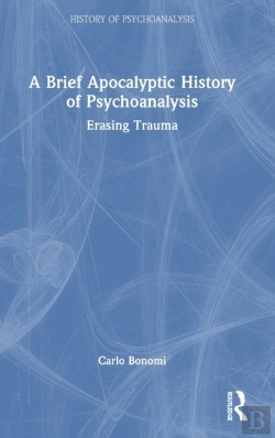 Bertrand.pt - A Brief Apocalyptic History Of Psychoanalysis