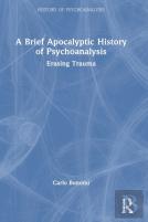 A Brief Apocalyptic History Of Psychoanalysis