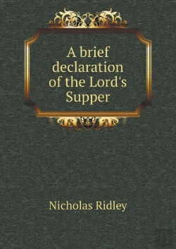 Bertrand.pt - A Brief Declaration Of The Lord'S Supper