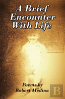 A Brief Encounter With Life