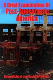 A Brief Examination Of Post-Apocalyptic America