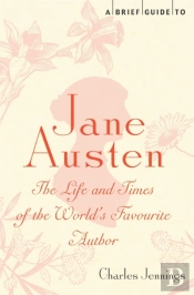 A Brief Guide To Jane Austen