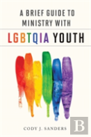 A Brief Guide To Ministry With Lgbtqia Youth
