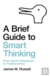 A Brief Guide To Smart Thinking
