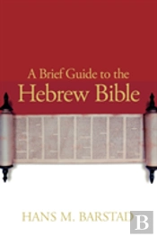 A Brief Guide To The Hebrew Bible
