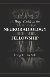A Brief Guide To The Neuroradiology Fellowship