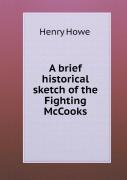 A Brief Historical Sketch Of The Fighting Mccooks